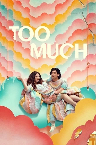 Download Too Much | 2025 | Season 1 | Hindi-English | Complete Dual Audio | Netflix Original WEB Series | 480p 720p 1080p Download Too Much | 2025 | Season 1 | Hindi-English | Complete Dual Audio | Netflix Original WEB Series | 480p 720p 1080p