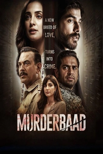 Download Murderbaad | 2025 | Hindi | WEB-DL | Full Movie 480p 720p 1080p Download Murderbaad | 2025 | Hindi (DD2.0) | HDRip | Full Movie 480p 720p 1080p
