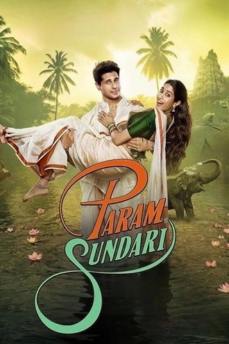 Download Param Sundari | 2025 | Hindi DD5.1 | WEB-DL | Full Movie 480p 720p 1080p Download Param Sundari | 2025 | Hindi DD5.1 | WEB-DL | Full Movie 480p 720p 1080p