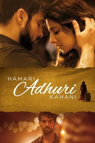 Download Hamari Adhuri Kahani | 2015 | Hindi | BluRay | Full Movie 480p 720p 1080p Download Hamari Adhuri Kahani | 2015| Hindi | BluRay | Full Movie 480p 720p 1080p