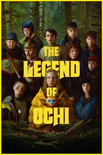 Download The Legend of Ochi | 2025 | Hindi-English | Dual Audio | BluRay | Full Movie 480p 720p 1080p Download The Legend of Ochi | 2025 | BluRay Dual Audio | Hindi-English | 480p 720p 1080p