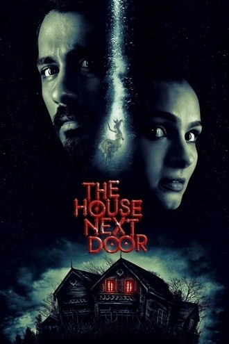 Download The House Next Door | 2017 | Hindi ORG. Dubbed | Dual Audio | WEB-DL | Full Movie 480p 720p 1080p Download The House Next Door | 2017 | Hindi ORG. Dubbed | Dual Audio | WEB-DL | Full Movie 480p 720p 1080p