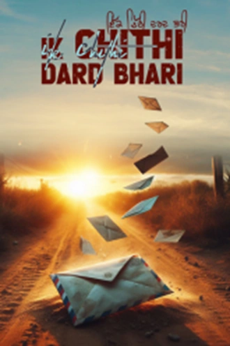 Download Ik Chithi Dard Bhari | 2024 | Punjabi | WEB-DL | Full Movie 480p 720p 1080p Download Ik Chithi Dard Bhari | 2024 | Punjabi | WEB-DL | Full Movie 480p 720p 1080p