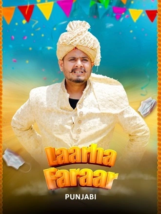 Download Laarha Faraar | 2025 | Punjabi DD5.1 | WEB-DL | Full Movie 480p 720p 1080p Download Laarha Faraar | 2025 | Punjabi DD5.1 | WEB-DL | Full Movie 480p 720p 1080p