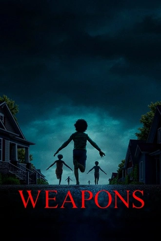 Download Weapons | 2025 | English DD5.1 | DS4K WEB-DL | Full Movie 480p 720p 1080p Download Weapons | 2025 | English DD5.1 | DS4K WEB-DL | Full Movie 480p 720p 1080p