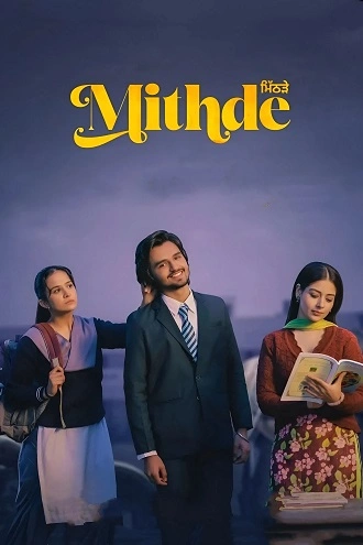 Download Mithde | 2025 | Punjabi | WEB-DL | Full Movie 480p 720p 1080p Download Mithde | 2025 | Punjabi | WEB-DL | Full Movie 480p 720p 1080p