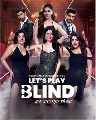Download Lets Play Blind | 2025 | Season 1 | Complete Hindi | Hungama Original WEB Series | 480p 720p 1080p Download Lets Play Blind | 2025 | Season 1 | Complete Hindi | Hungama Original WEB Series | 480p 720p 1080p