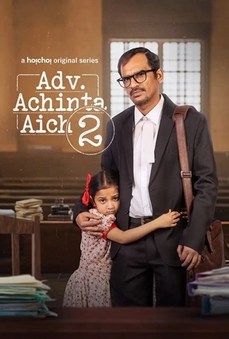 Download Adv. Achinta Aich | 2024 & 2025 | Season 1 & 2 | Complete Bengali | hoichoi Original WEB Series | 480p 720p 1080p Download Adv. Achinta Aich | 2024 & 2025 | Season 1 & 2 | Complete Bengali | hoichoi Original WEB Series | 480p 720p 1080p