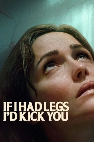 Download If I Had Legs I'd Kick You | 2025 | Hindi Dubbed | CAMRip | Full Movie 480p 720p 1080p Download If I Had Legs I'd Kick You | 2025 | Hindi Dubbed | CAMRip | Full Movie 480p 720p 1080p